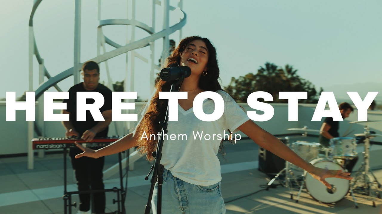 Anthem Worship Shares Official Music Video for Here to Stay